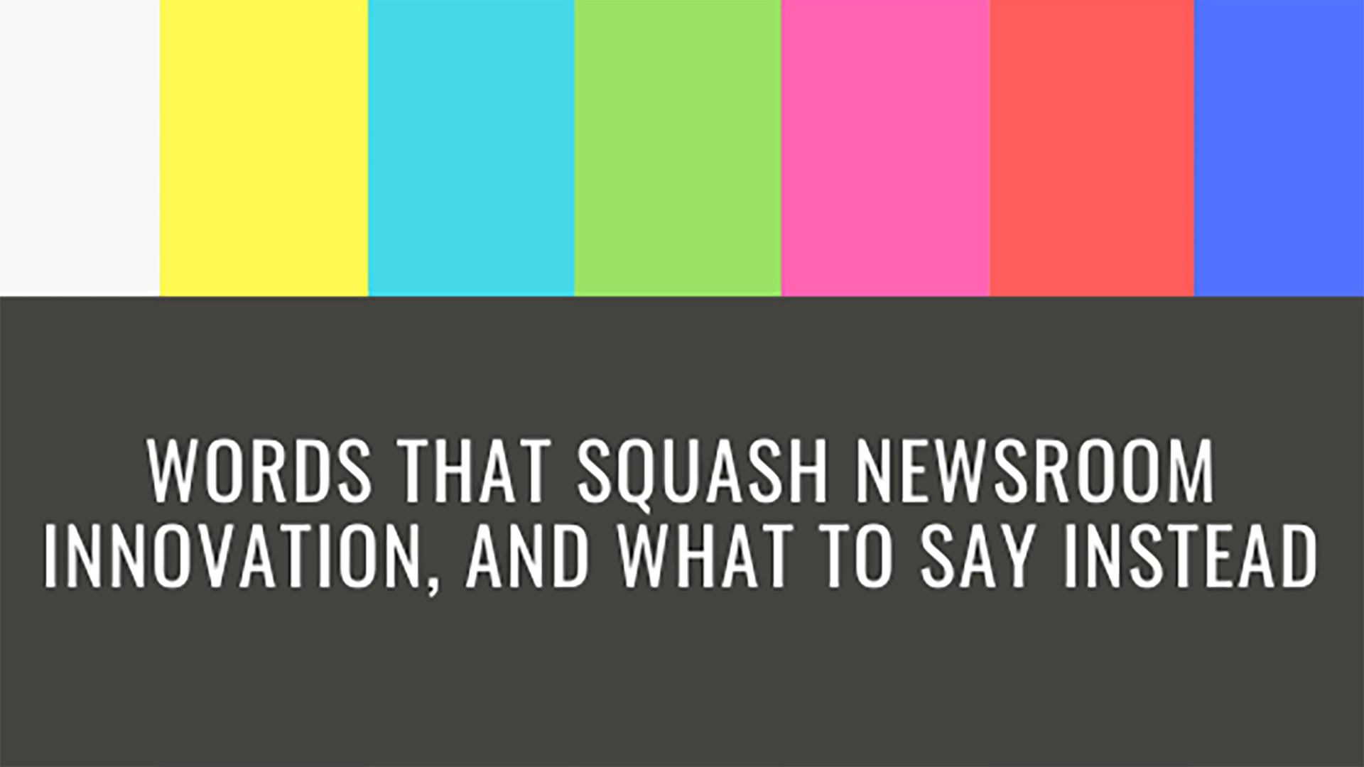 5 Culture-Killing Phrases Smart Newsrooms Will Stop Saying in 2020